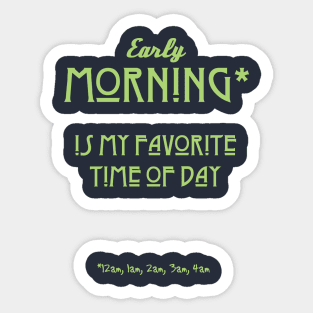 Early Morning Sticker